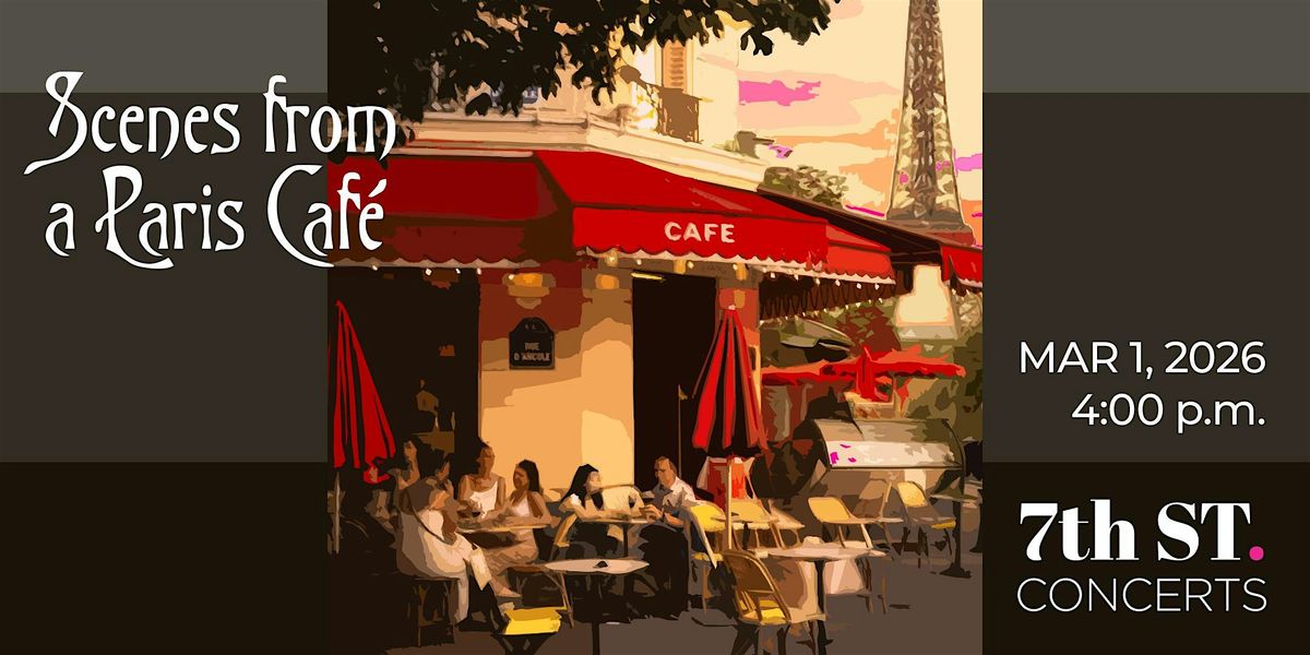 Scenes from a Paris Cafe, 1 March | Event in Charlotte | AllEvents