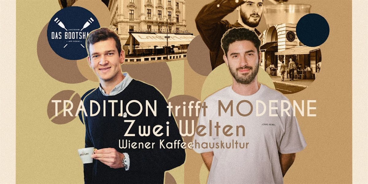 Tradition trifft Moderne - Zwei Welten Wiener Kaffeehauskultur, 20 May | Event in Wien | AllEvents