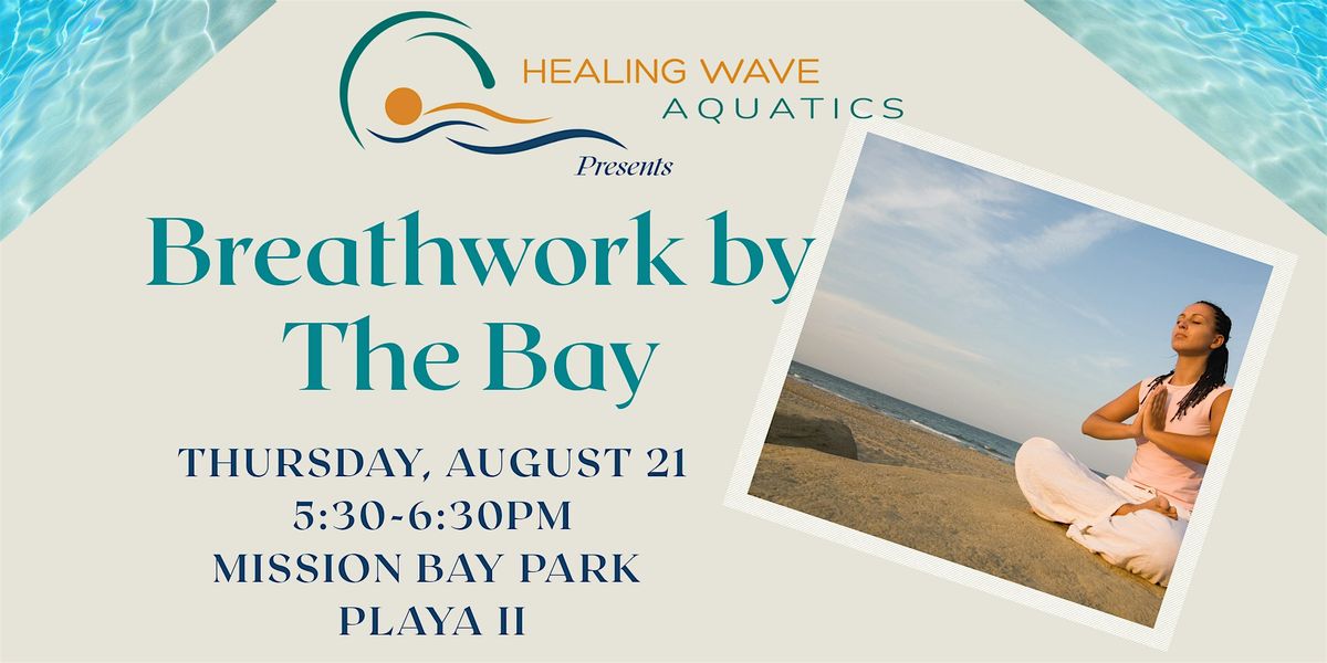 Breathwork by The Bay, 21 August | Event in San Diego | AllEvents