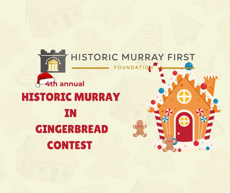 Historic Murray First Foundations 4th annual Historic Murray in