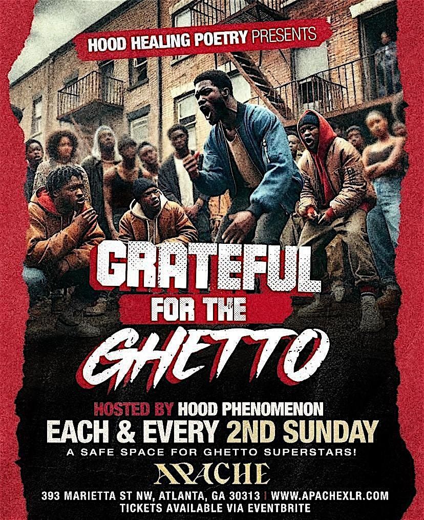 Hood Healing Poetry Presents: Grateful For The Ghetto, 10 August | Event in Atlanta | AllEvents