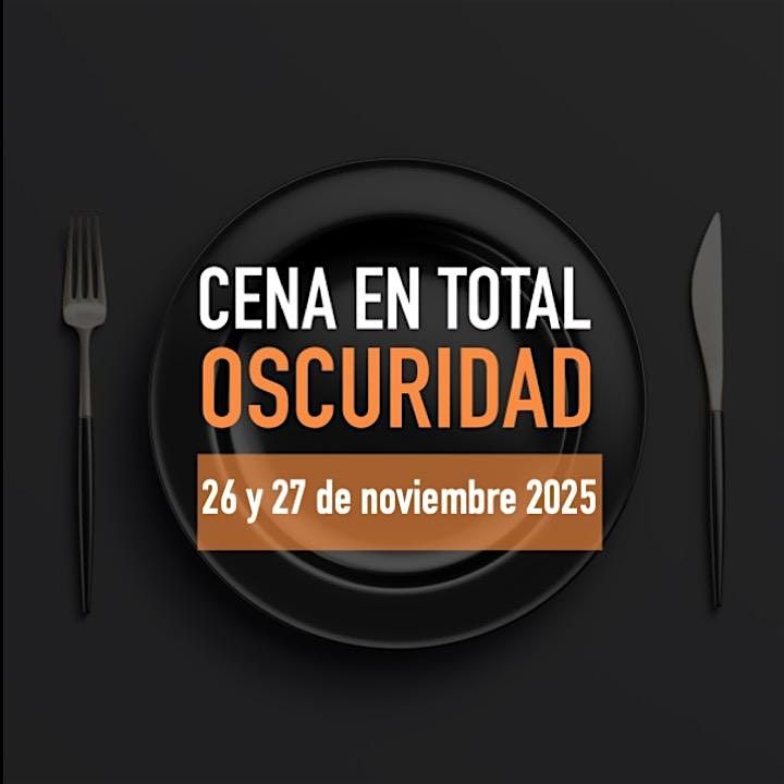 CENA EN TOTAL OSCURIDAD  JUEVES 27 DE NOVIEMBRE DEL  2025, 27 November | Event in San Nicolás de los Garza
