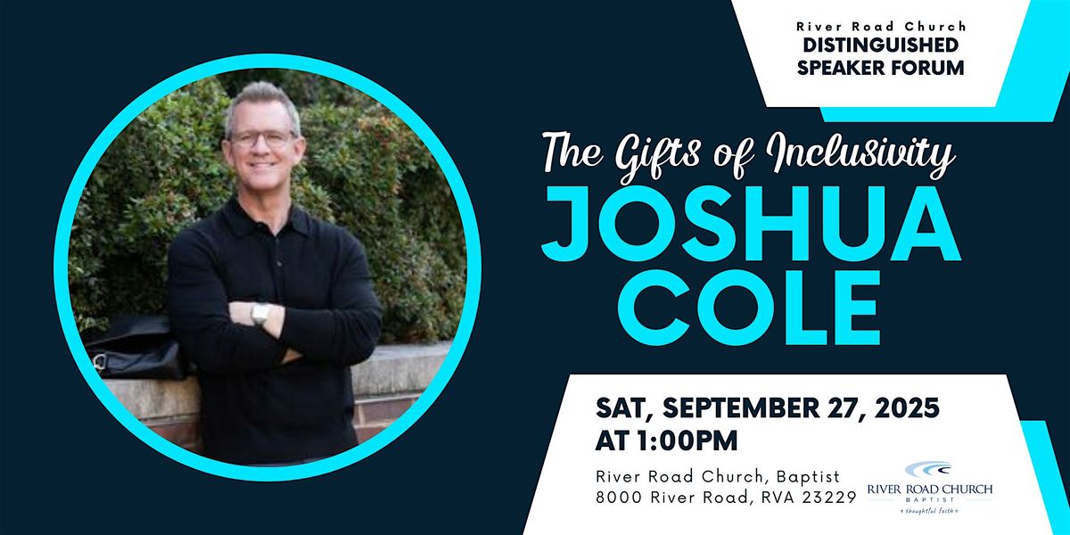 The Gifts of Inclusivity: Dr. Joshua Cole | River Road Church, 27 September | Event in Richmond | AllEvents