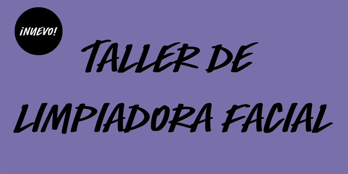 NUEVO Taller de Limpiadora Facial en LUSH Alcalá - ¡Varias fechas! | Event in Madrid | AllEvents