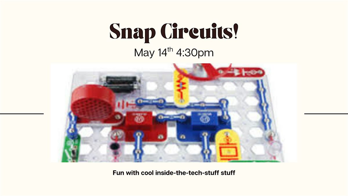 Snap Circuits(K-2nd), 14 May | Event in Mustang | AllEvents