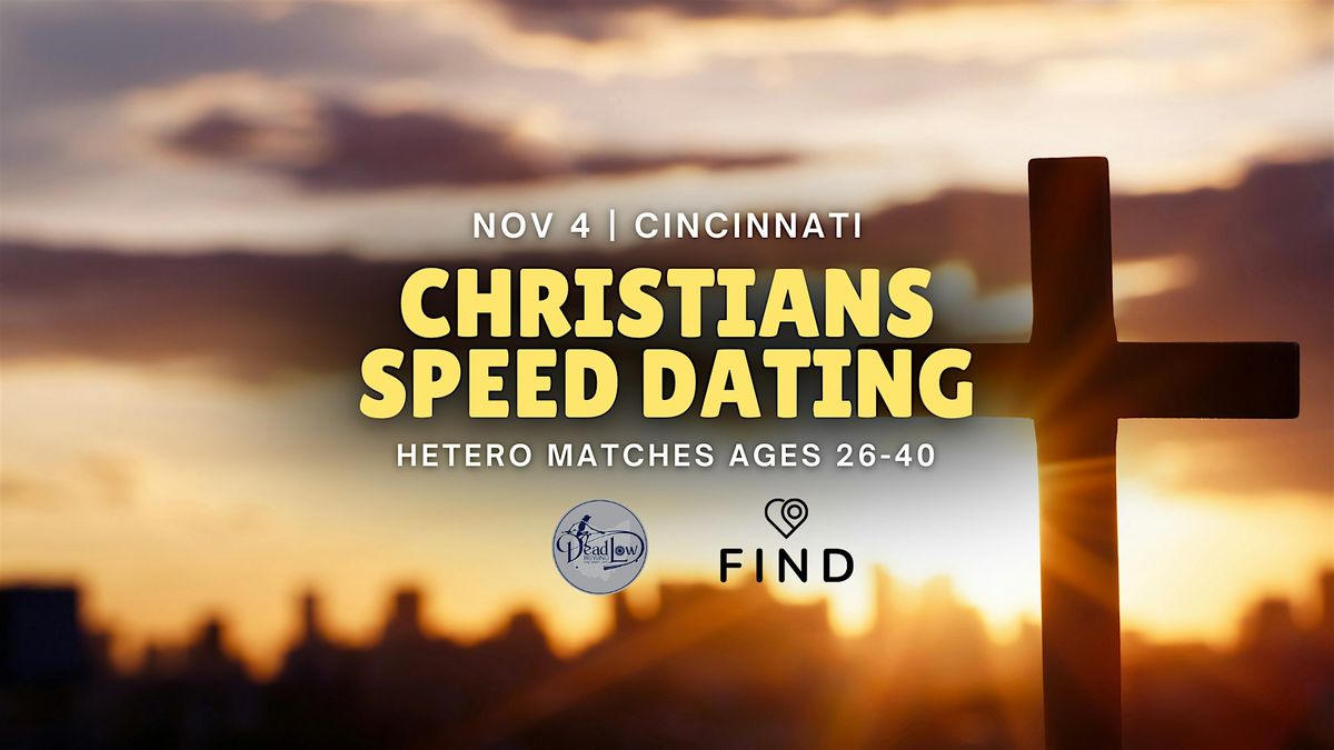 Christian Speed Dating for Singles Ages 26-40 | Cincinnati, 4 November | Event in Cincinnati | AllEvents