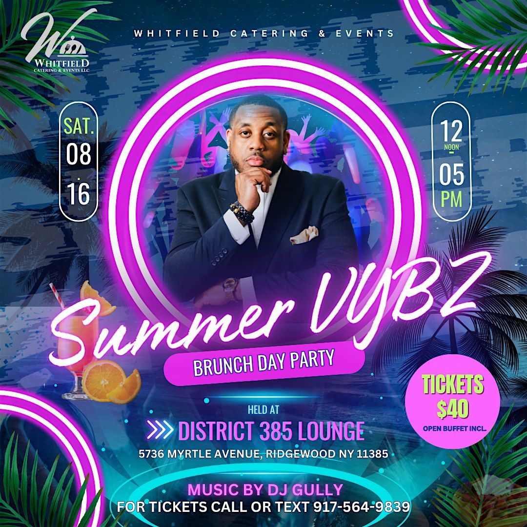 SUMMER VYBZ BRUNCH, 16 August | Event in Queens | AllEvents