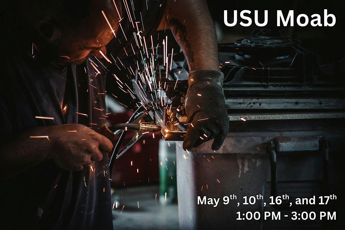 Welding Discovery Workshop, 9 May | Event in Moab | AllEvents