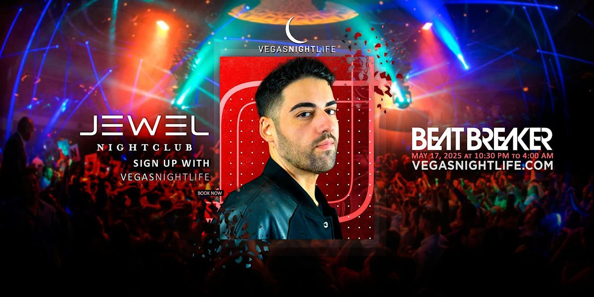 Beatbreaker | EDC Week Party | JEWEL Las Vegas, 17 May | Event in Las Vegas | AllEvents