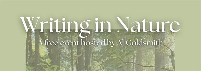 Writing in Nature: A free event hosted by Al Goldsmith, 23 August | Event in Big Sur | AllEvents