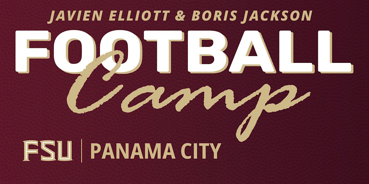 2025 FSU PC Youth Football Camp with Javien Elliott & Boris Jackson, 7 June | Event in Panama City | AllEvents