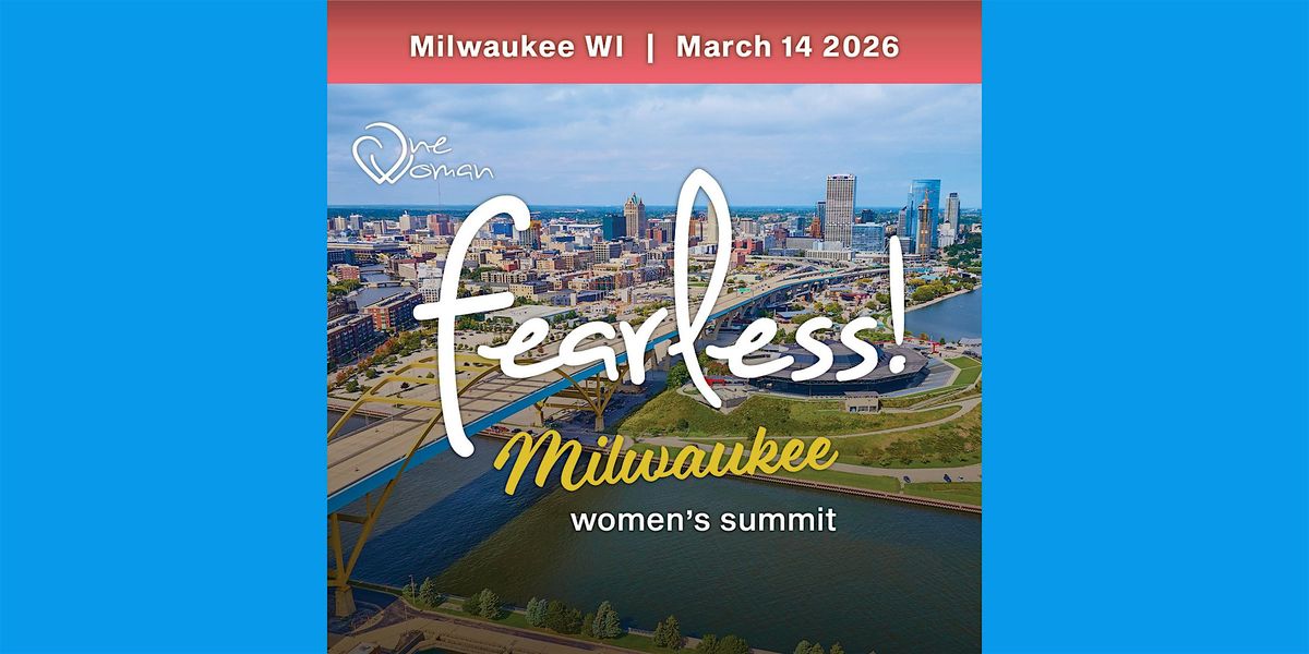 Save the Date for the Fearless Womans Summit MKE – March 14, 2026, 14 March | Event in Brookfield | AllEvents