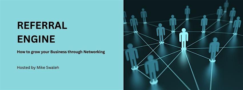 Referral  Engine - How to Grow your Business through Networking, 5 June | Event in Roseville | AllEvents