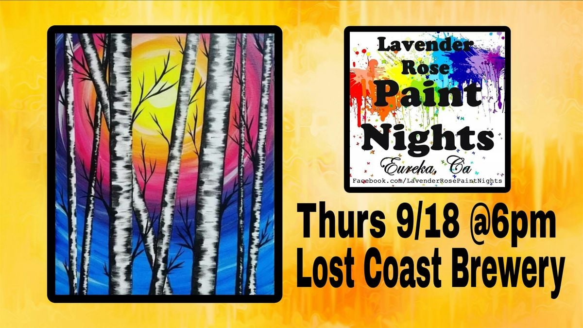 Birch Paint Night at Lost Coast Brewery & Cafe, 18 September | Event in Eureka | AllEvents