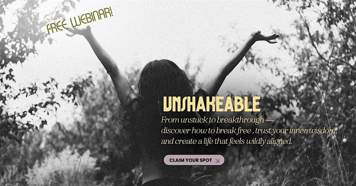 UNSHAKEABLE: Break Free from the Patterns Keeping You Stuck | Event in Denver | AllEvents