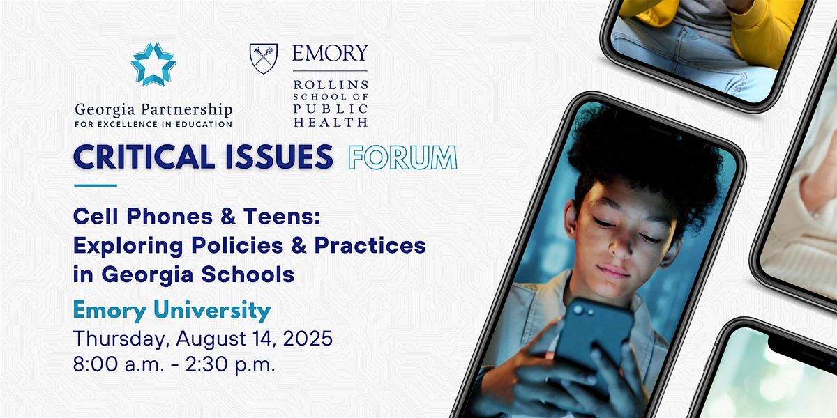 Cell Phones & Teens: Exploring Policies & Practices in Georgia Schools, 14 August | Event in Atlanta