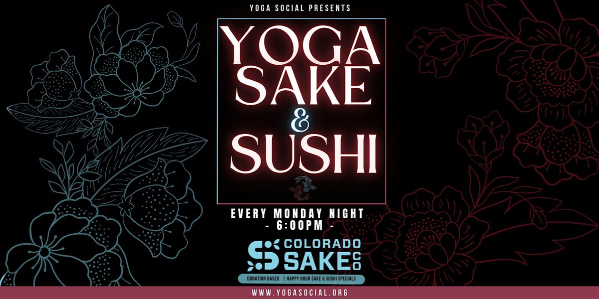 Yoga, Sake & Sushi Mondays at Colorado Sake Co in RiNo, 8 September | Event in Denver | AllEvents