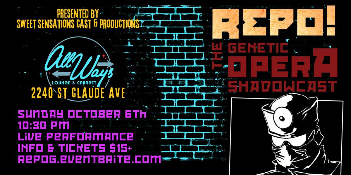 Repo! The Genetic Opera Shadowcast, 20 July | Event in New Orleans | AllEvents