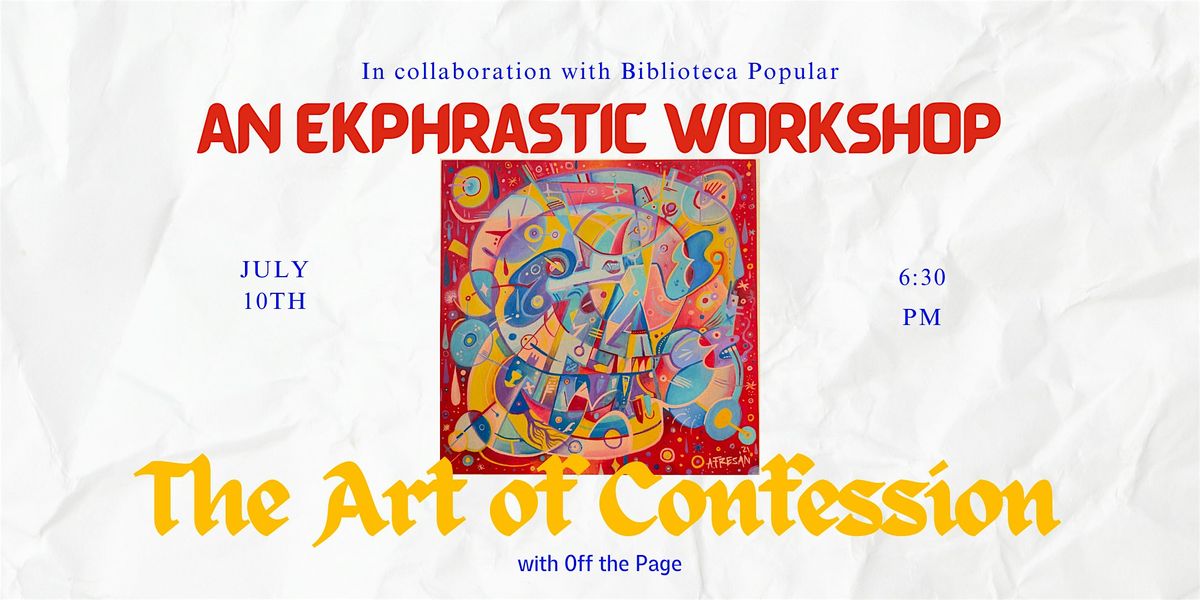 An Ekphrastic Workshop: The Art of Confession, 17 July | Event in Chicago | AllEvents