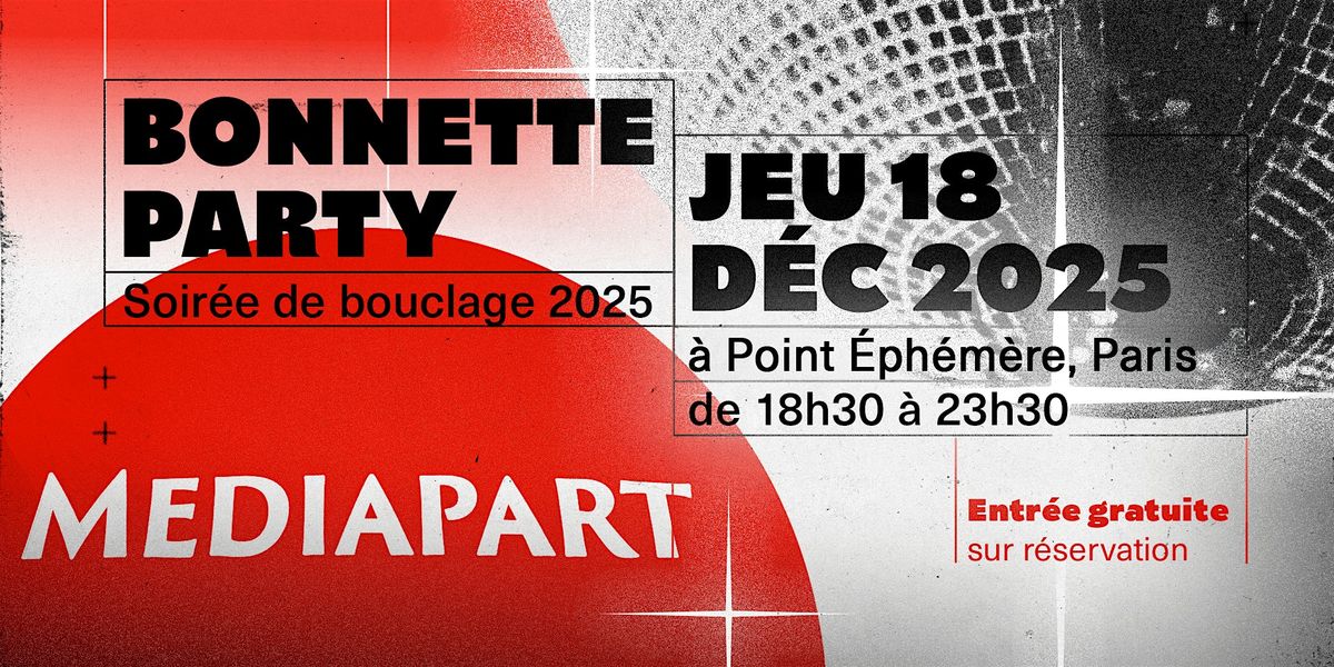 Bonnette Party - Soirée de bouclage de 2025, 18 December | Event in Paris | AllEvents