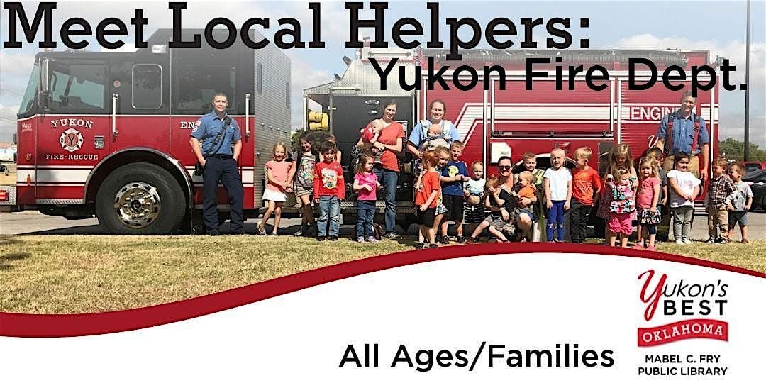 Meet Local Helpers:  Yukon Fire Dept., 17 October | Event in Yukon | AllEvents