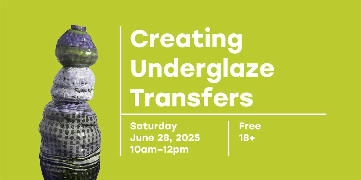 Creating Underglaze Transfers, 28 June | Event in Austin | AllEvents