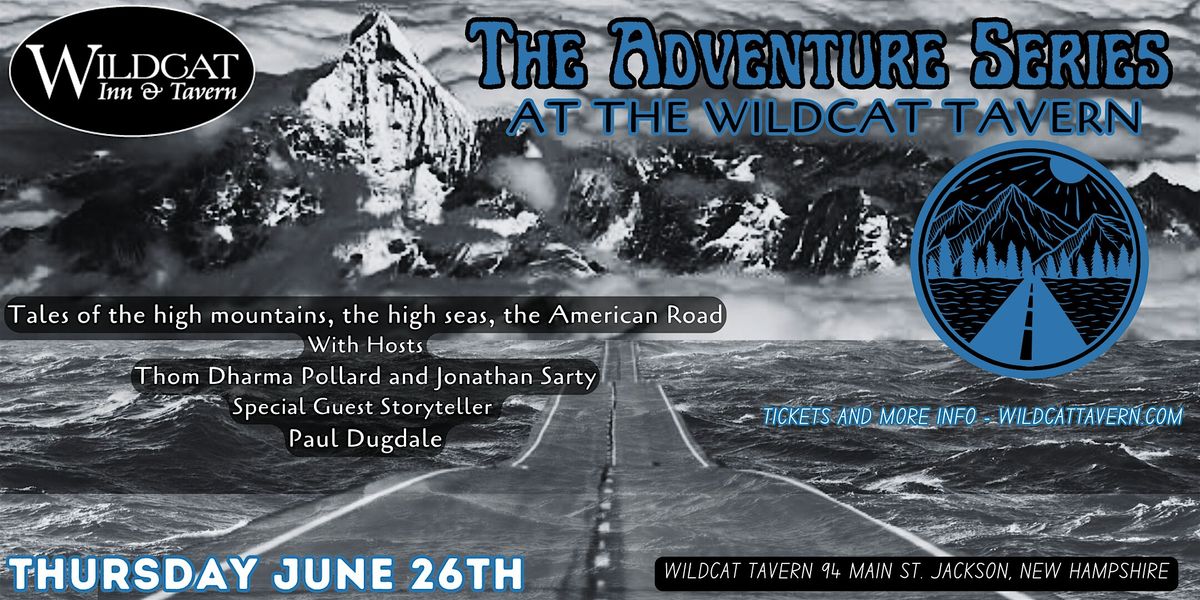Adventure Series with Thom Pollard, Jonathan Sarty, and guest Paul Dugdale, 26 June | Event in Jackson | AllEvents