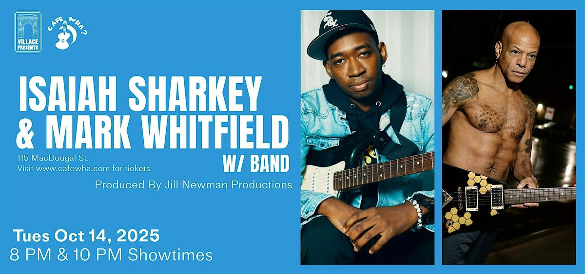 ISAIAH SHARKEY & MARK WHITFIELD, 14 October | Event in New York | AllEvents