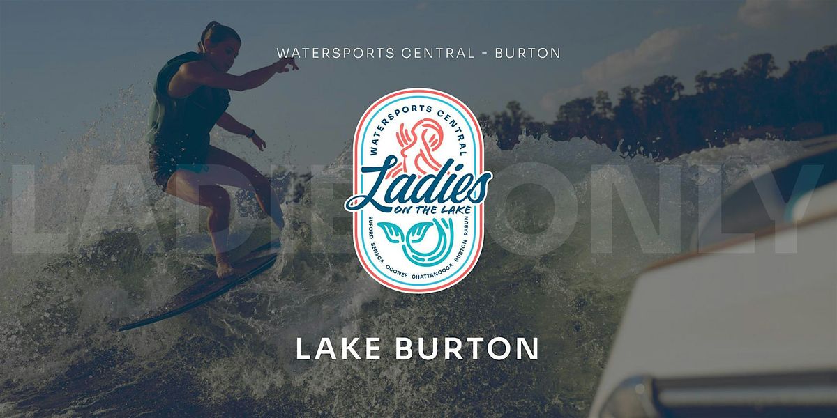WaterSports Central - Burton - Ladies on the Lake, 20 June | Event in Clarkesville | AllEvents