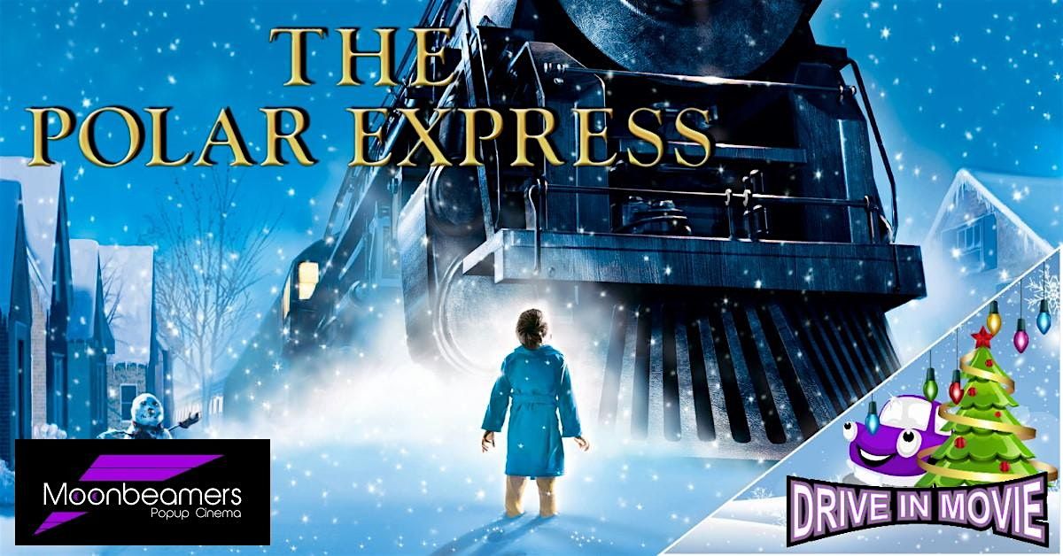 The Polar Express - Drive In Movie, 6 December | Event in Billericay | AllEvents