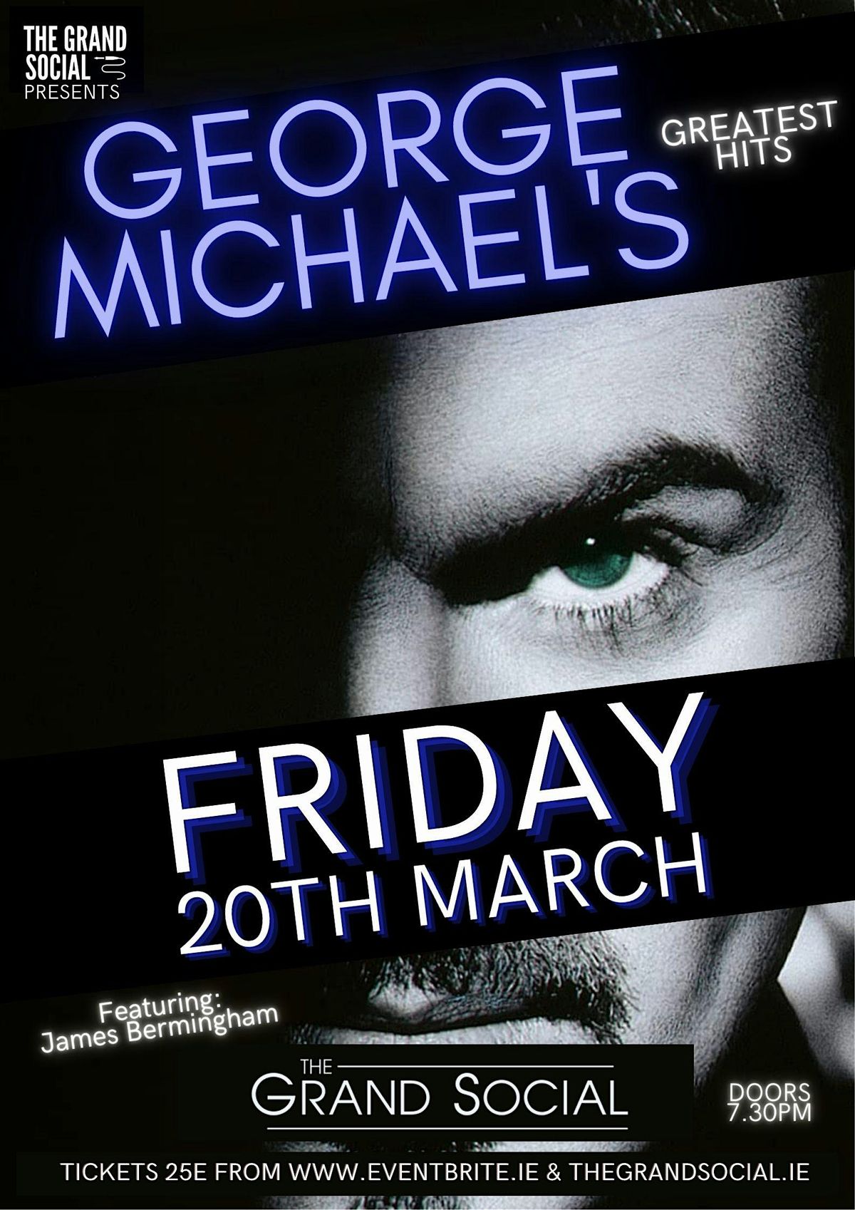 GEORGE MICHAEL'S GREATEST HITS  Feat: James Bermingham @ The Grand Social, 20 March | Event in Dublin 1 | AllEvents