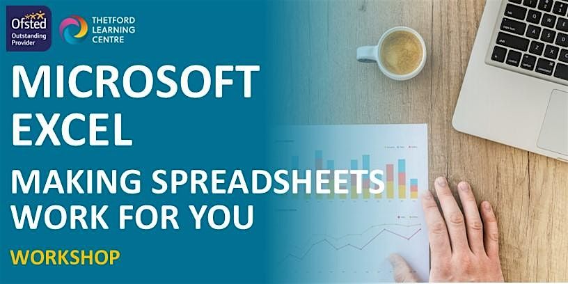 Microsoft Excel - Making Spreadsheets Work For You Workshop (Thetford), 22 November | Event in Thetford | AllEvents