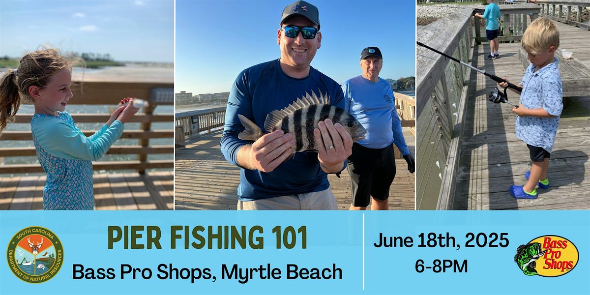 Pier Fishing 101, 18 June | Event in Myrtle Beach | AllEvents