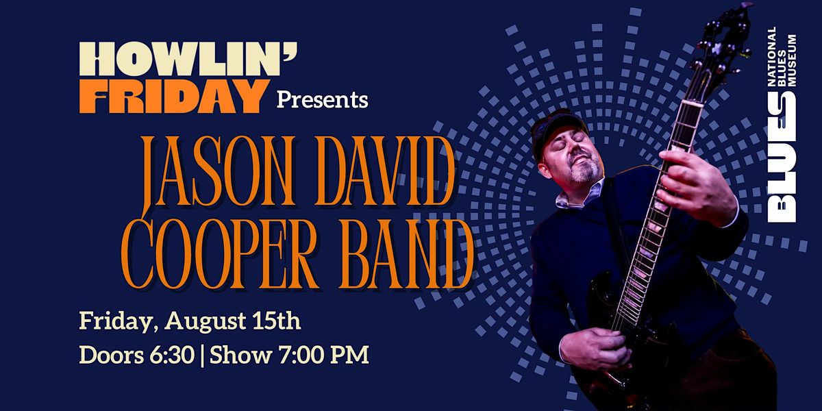 Howlin Friday: Jason David Cooper Band, 15 August | Event in St. Louis | AllEvents