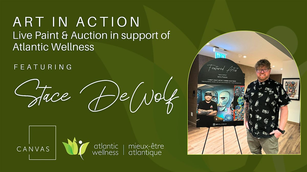 Art in Action: Stace DeWolf Live Paint in Support of Atlantic Wellness, 26 June | Event in Moncton | AllEvents