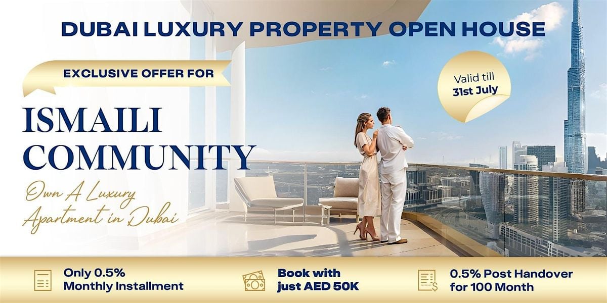 Dubai Property Open House - Exclusively For Ismaili Community | Event in Dubai | AllEvents