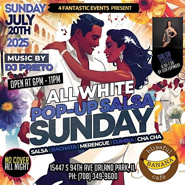 All White Pop-Up Salsa Sunday @ Blissful Banana Café – FREE Admission!, 20 July | Event in Orland Park