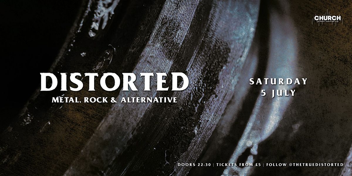 Distorted - Saturday 5 July, 5 July | Event in Dundee | AllEvents