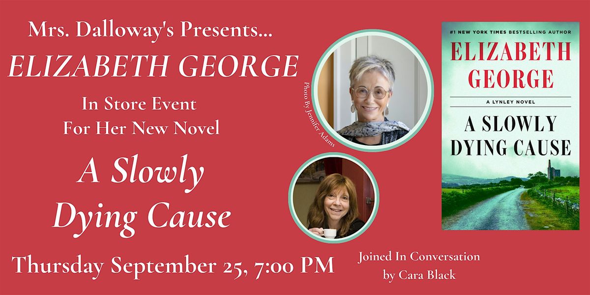 Elizabeth George's A SLOWLY DYING CAUSE In Store Event and Book Signing, 25 September | Event in Berkeley