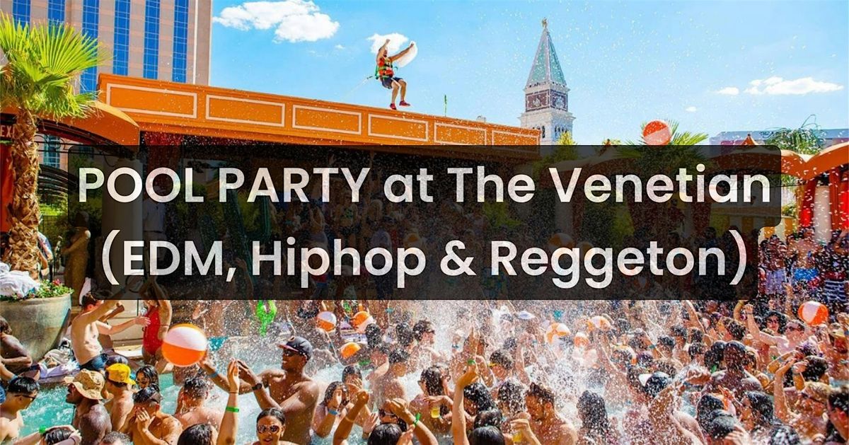 TOA Beach DayClub at The Venetian Palazzo (Elm, Hiphop & Reggeton) | Event in Las Vegas | AllEvents