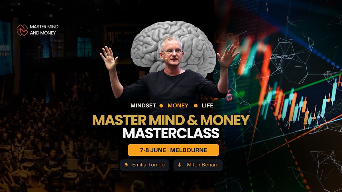 Master Mind & Money Melbourne: Unlock Your Financial Potential, 7 June | Event in Melbourne | AllEvents