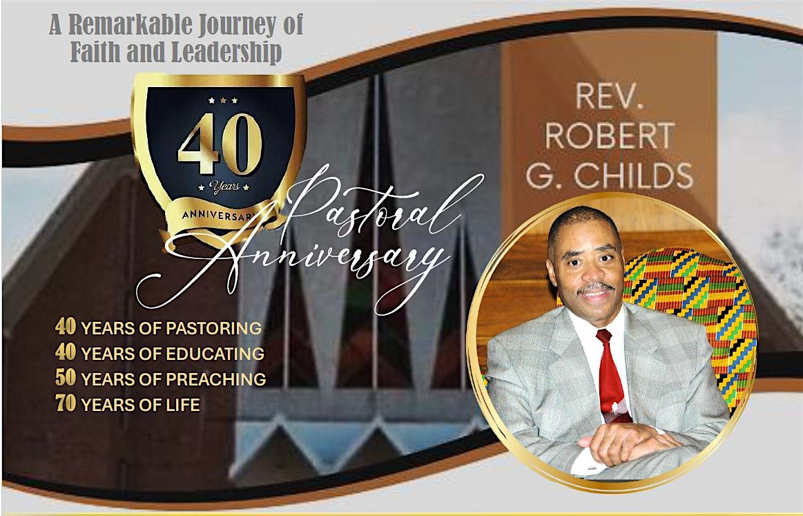 Rev. Dr. Robert G. Childs 40th Pastoral Anniversary, 21 September | Event in Washington | AllEvents