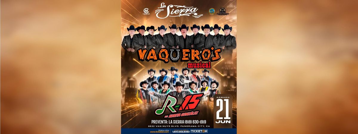 VAQUEROS MUSICAL & BANDA R-15 DEL KORITA GONZÁLEZ, 21 June | Event in Panorama City | AllEvents