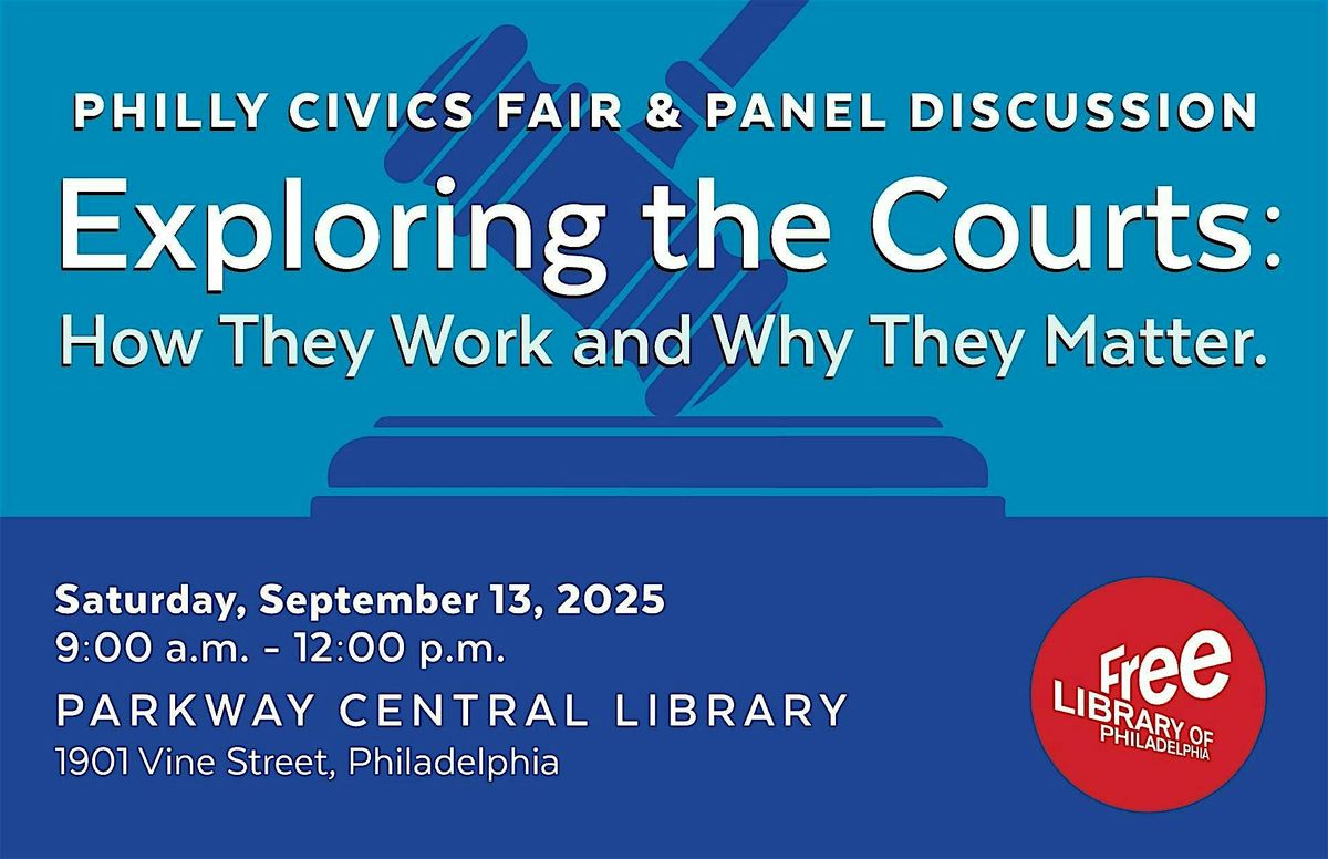 Philly Civics Fair & Discussion Panel: Exploring the Courts, 13 September | Event in Philadelphia | AllEvents
