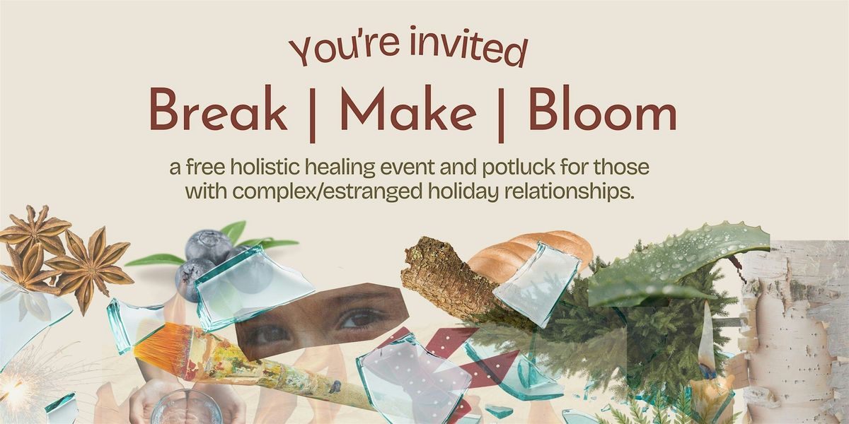 Break | Make | Bloom - a holiday support circle, 25 December | Event in The Bronx | AllEvents