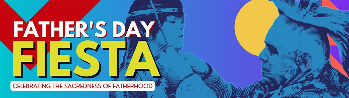 Father's Day Fiesta, 14 June | Event in San Antonio | AllEvents