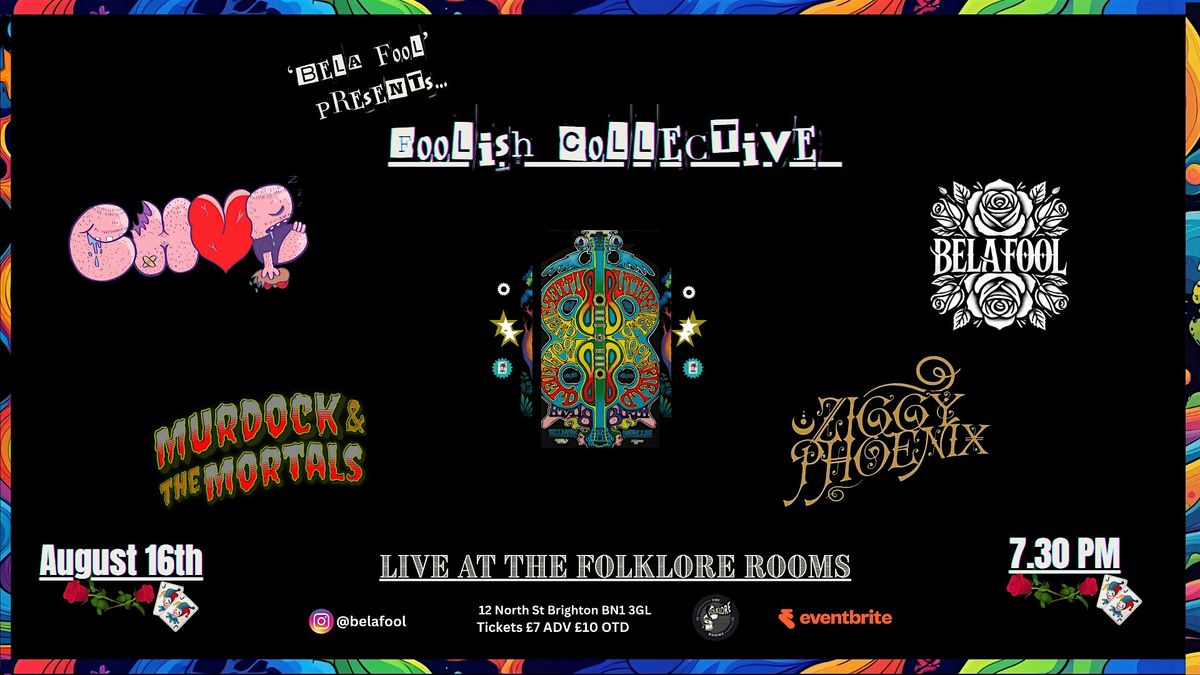 BELA FOOL PRESENTS: FOOLISH COLLECTIVE, 16 August | Event in Brighton and Hove | AllEvents