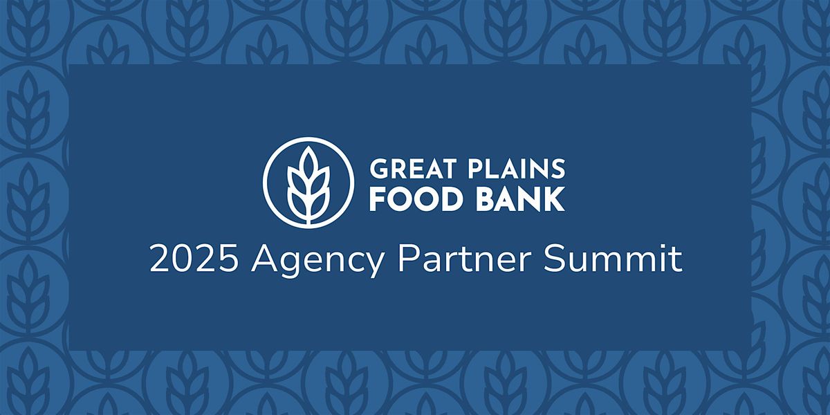 2025 GPFB Agency Partner Summit, 15 May | Event in Bismarck | AllEvents