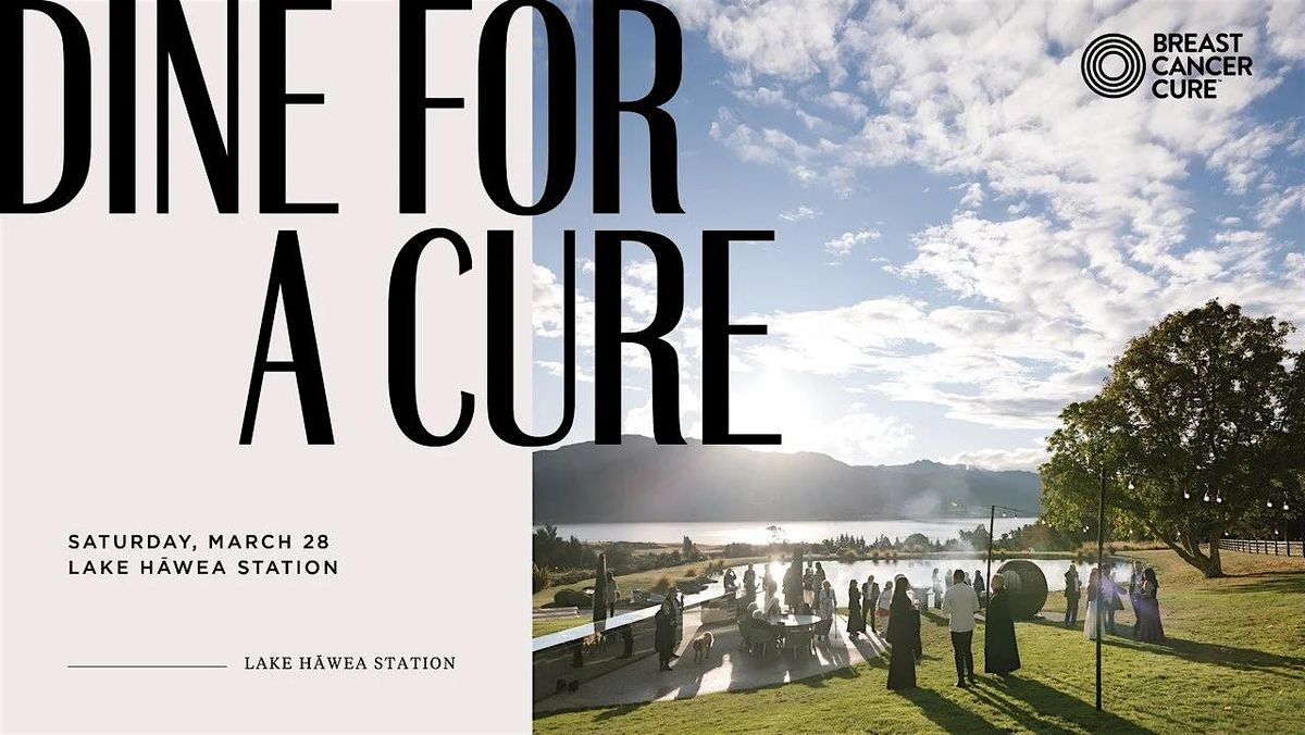 Dine for a Cure - Lake Hāwea Station, 28 March | Event in Lake Hāwea | AllEvents