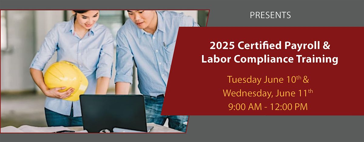 2025 Certified Payroll & Labor Compliance Training, 10 June | Event in Los Angeles | AllEvents